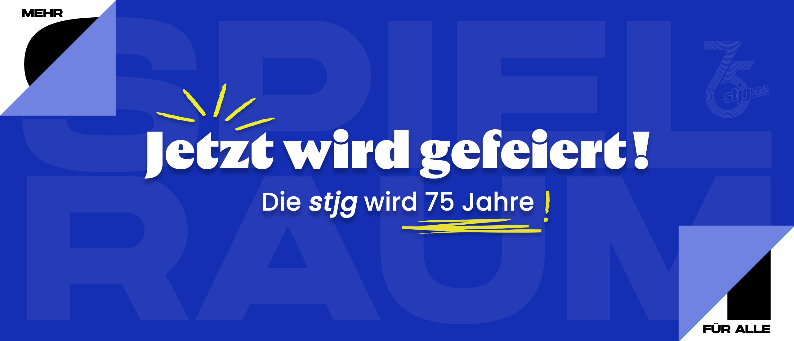 Mehr Spielraum für alle!